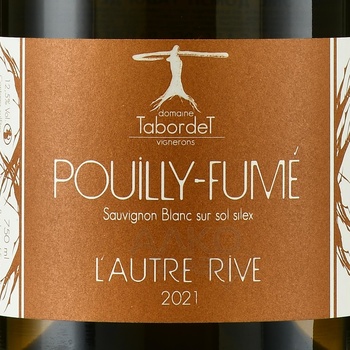 Domaine Tabordet Pouilly-Fume l’Autre Rive - вино Пуйи-Фюме Домэн Таборде Л’Отр Рив 2021 год 0.75 л белое сухое