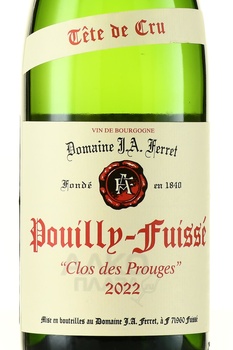 Domaine J.A. Ferret Pouilly-Fuisse AOC Clos de Prouges Tete de Cru - вино Пуйи-Фюссе АОС Тет де Крю Кло де Пруж Домен Ж.А. Ферре 2022 год 0.75 л белое сухое