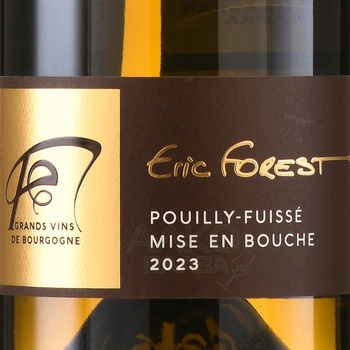 Eric Forest Pouilly-Fuisse Mise en Bouche - вино Эрик Форест Миз ан Буш Пуйи Фюиссе 0.75 л белое сухое