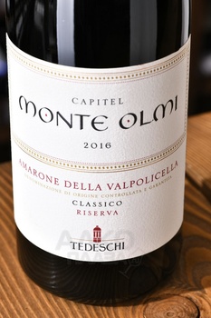 Tedeschi Capitel Monte Olmi Amarone della Valpolicella Classico Riserva - вино Тедески Капитель Монте Ольми Амароне Делла Вальполичелла Классико Ризерва 0.75 л красное сухое