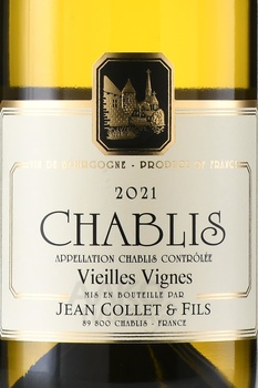Jean Collet et Fils Chablis Vieilles Vignes - вино Жан Колле э Физ Шабли Вьей Винь 0.75 л белое сухое