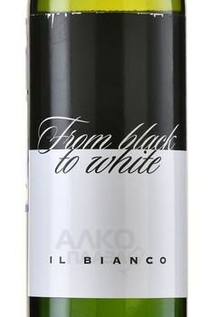 Il Bianco From Black to White - вино Иль Бьянко от чёрного к белому 0.75 л белое сухое